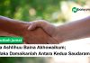 Fa Ashlihuu Baina Akhowaikum; Maka Damaikanlah Antara Kedua Saudaramu