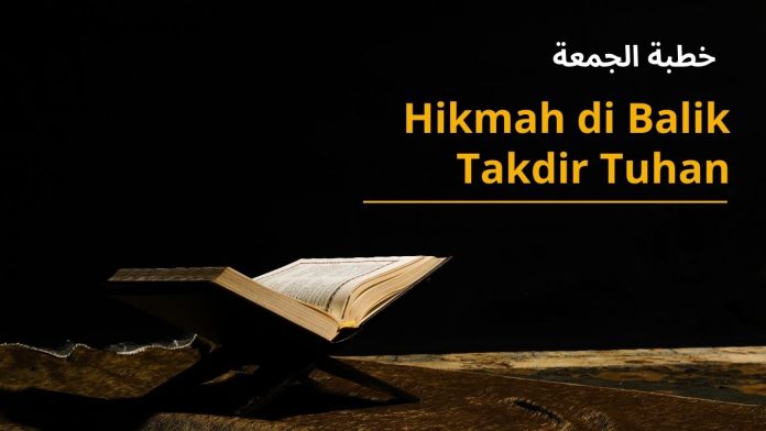 Khutbah Jumat: Menemukan Kebaikan di Setiap Takdir Allah