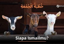 Khutbah Jumat: Siapa Ismailmu?