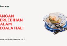 Khutbah Jumat: Jangan Berlebihan dalam Segala Hal!