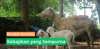 Kebajikan yang Sempurna Khutbah Idul Adha