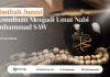 Khutbah Jumat: Kemuliaan Menjadi Umat Nabi Muhammad SAW