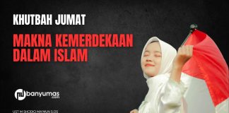 Khutbah Jumat: Makna Kemerdekaan dalam Perspektif Islam