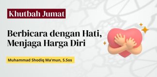 Khutbah Jumat: Berbicara dengan Hati, Menjaga Harga Diri