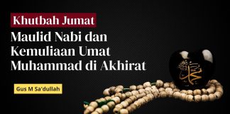 Khutbah Jumat: Maulid Nabi dan Kemuliaan Umat Muhammad di Akhirat