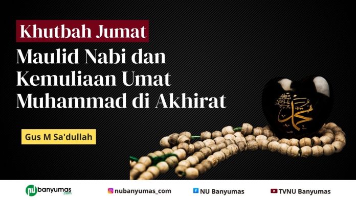 Khutbah Jumat: Maulid Nabi dan Kemuliaan Umat Muhammad di Akhirat