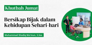 Khutbah Jumat: Bersikap Bijak dalam Kehidupan Sehari-hari