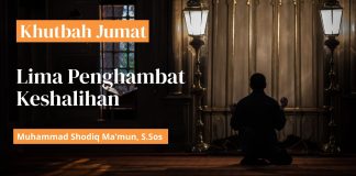 Khutbah Jumat: Lima Penghambat Keshalihan